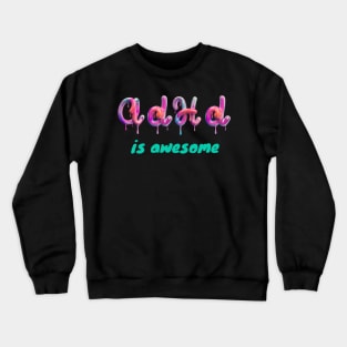 ADHD awareness Crewneck Sweatshirt